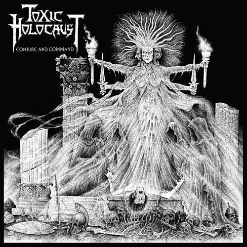 conjure and command toxic holocaust 