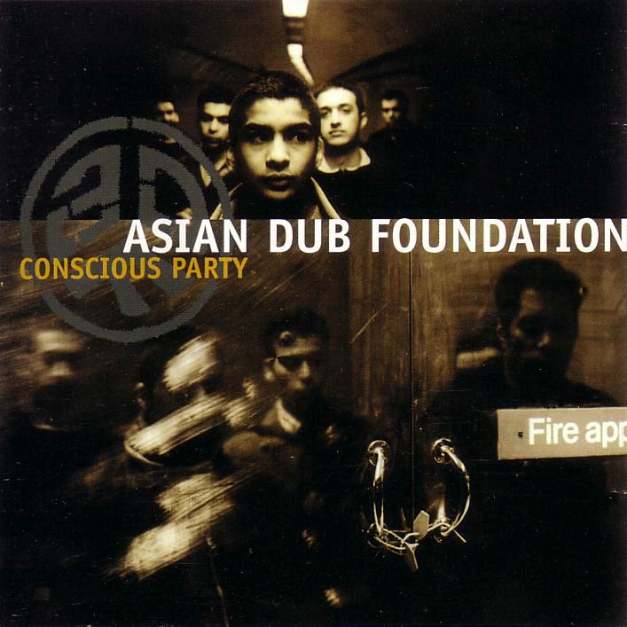 conscious party asian dub foundation 