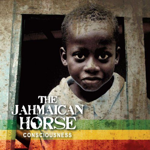consciousness the jahmaican horse  