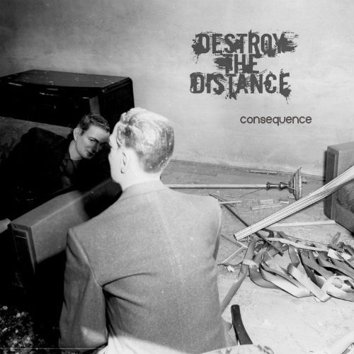 consequence destroy the distance  