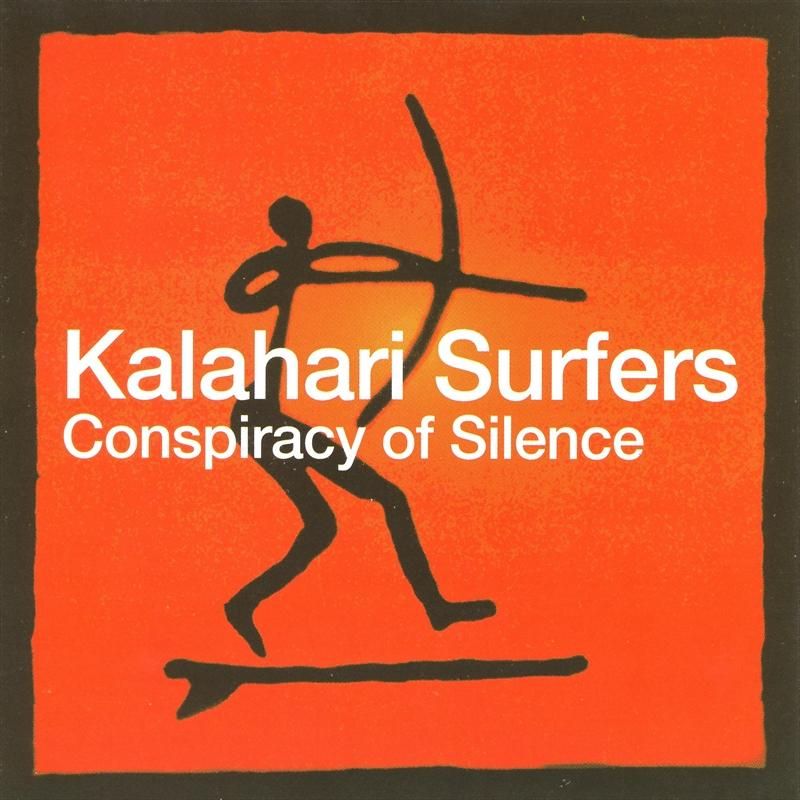 conspiracy of silenc kalahari surfers 
