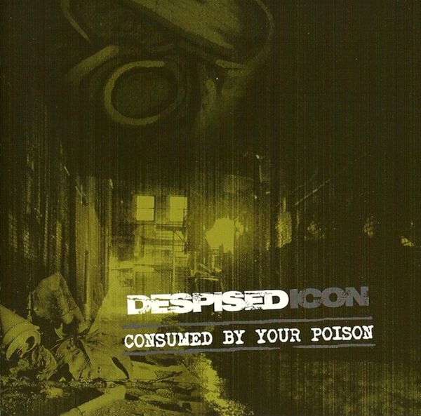 consumed by your poison despised icon 
