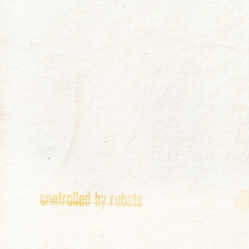 controlled by robots carlo ruetz  