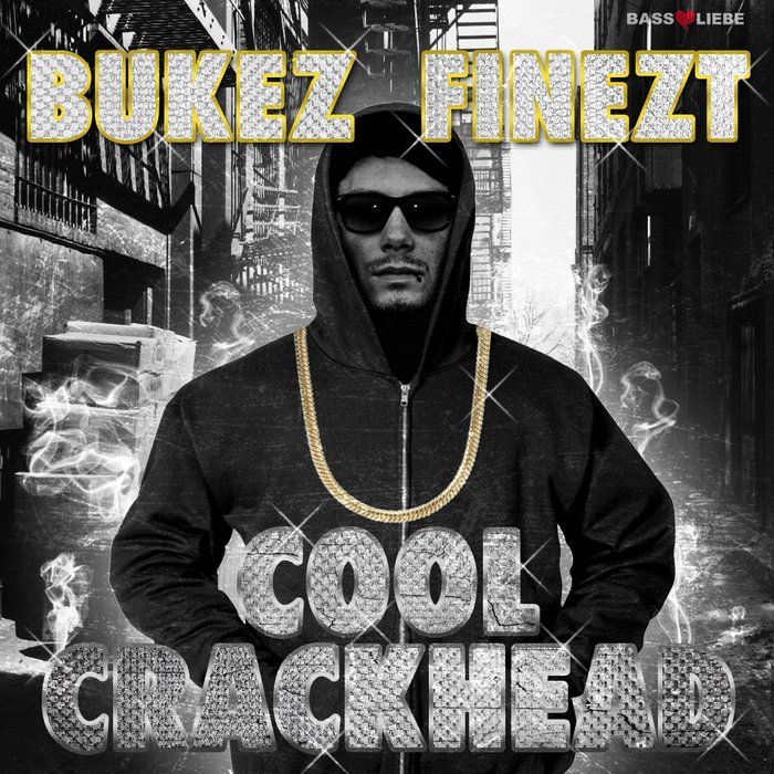 cool crackhead bukez finezt  
