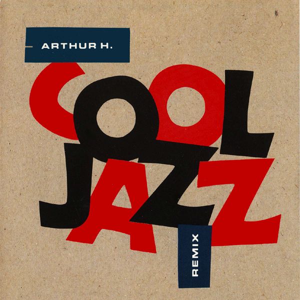cool jazz mixes arthur h 
