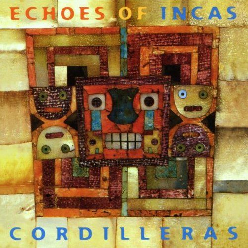 cordilleras echoes of incas 