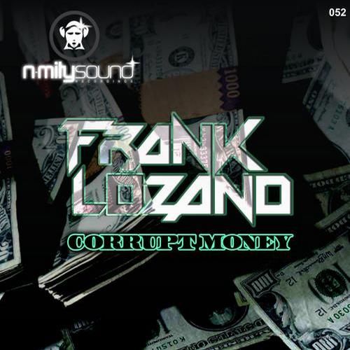 corrupt money frank lozano  
