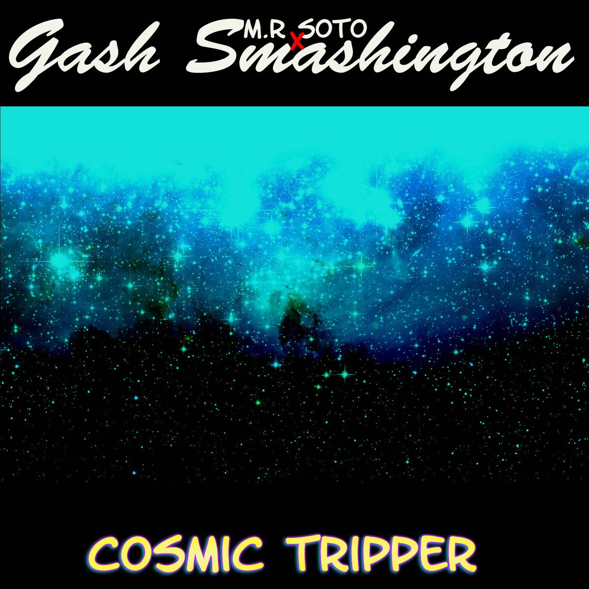 cosmic tripper gash smashington  