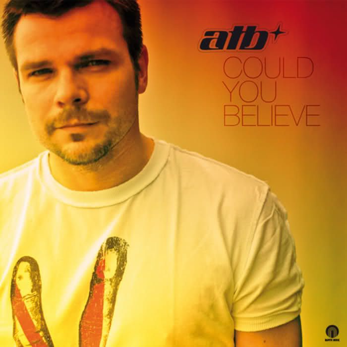 could you believe atb 