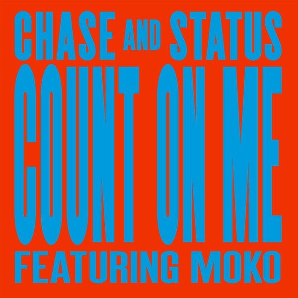 count on me remixes chase status  