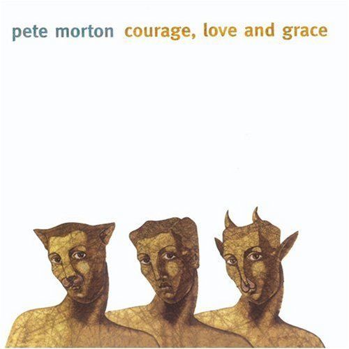 courage love pete morton  