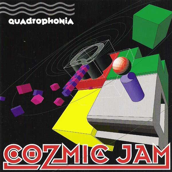 cozmic jam quadrophonia 
