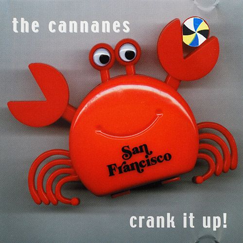 crank it up the cannanes 