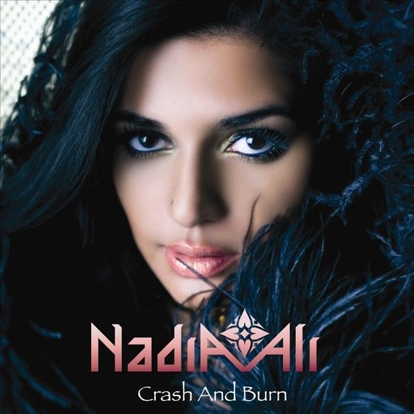 crash and burn nadia ali  