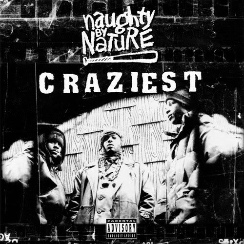 craziest naughty by nature 