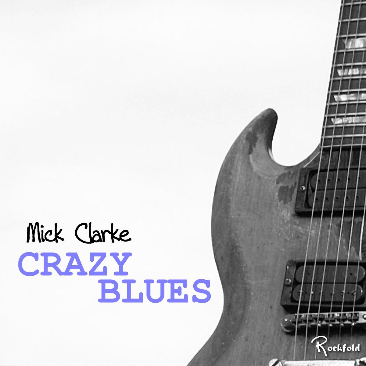 crazy blues mick clarke 