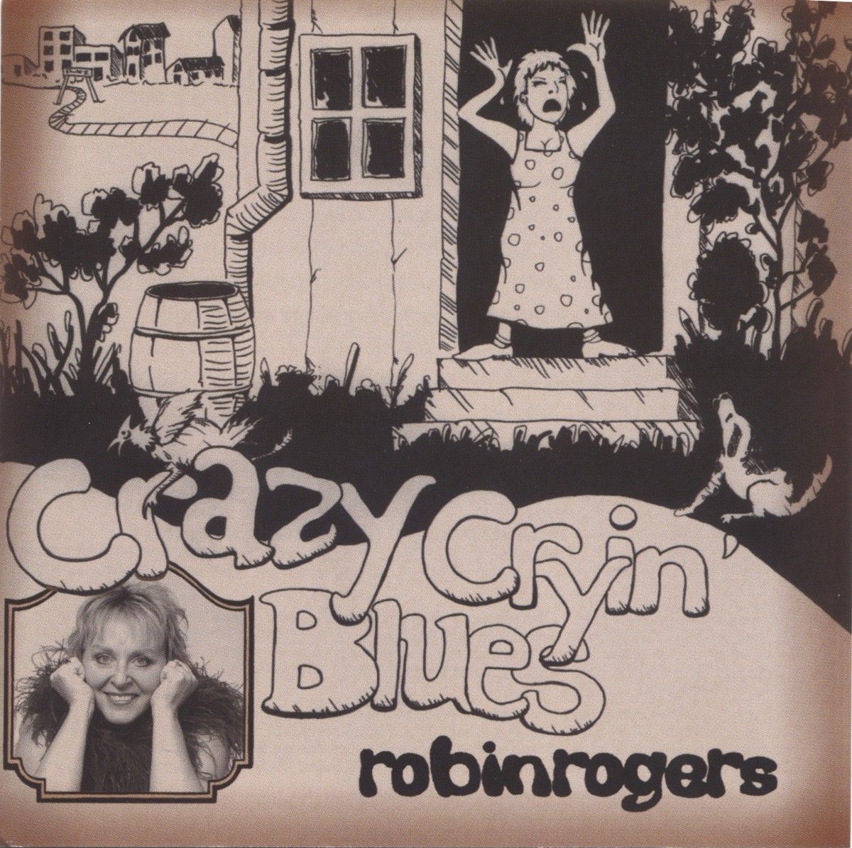 crazy cryin blu robin rogers  