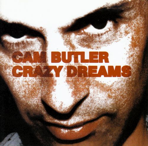 crazy dreams cam butler 