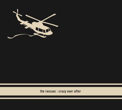 crazy ever after the rescues 