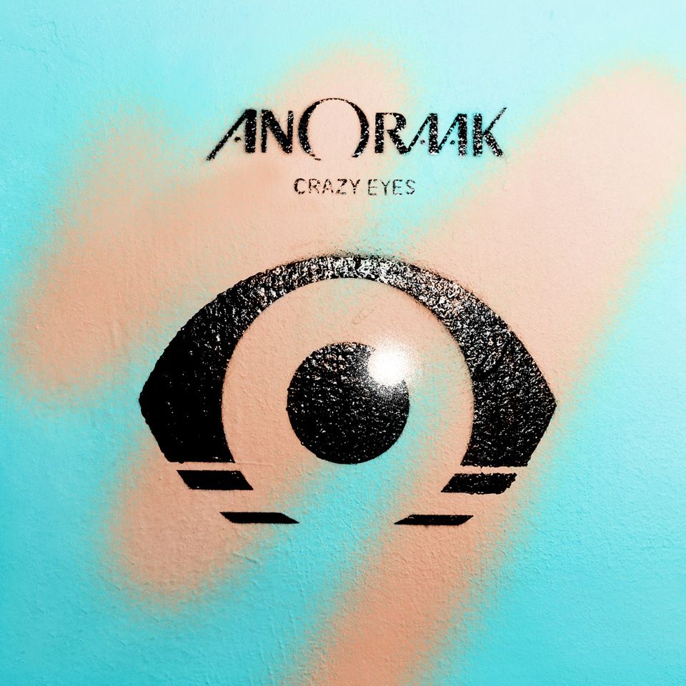 crazy eyes ep anoraak 