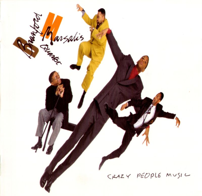 crazy people music branford marsalis 