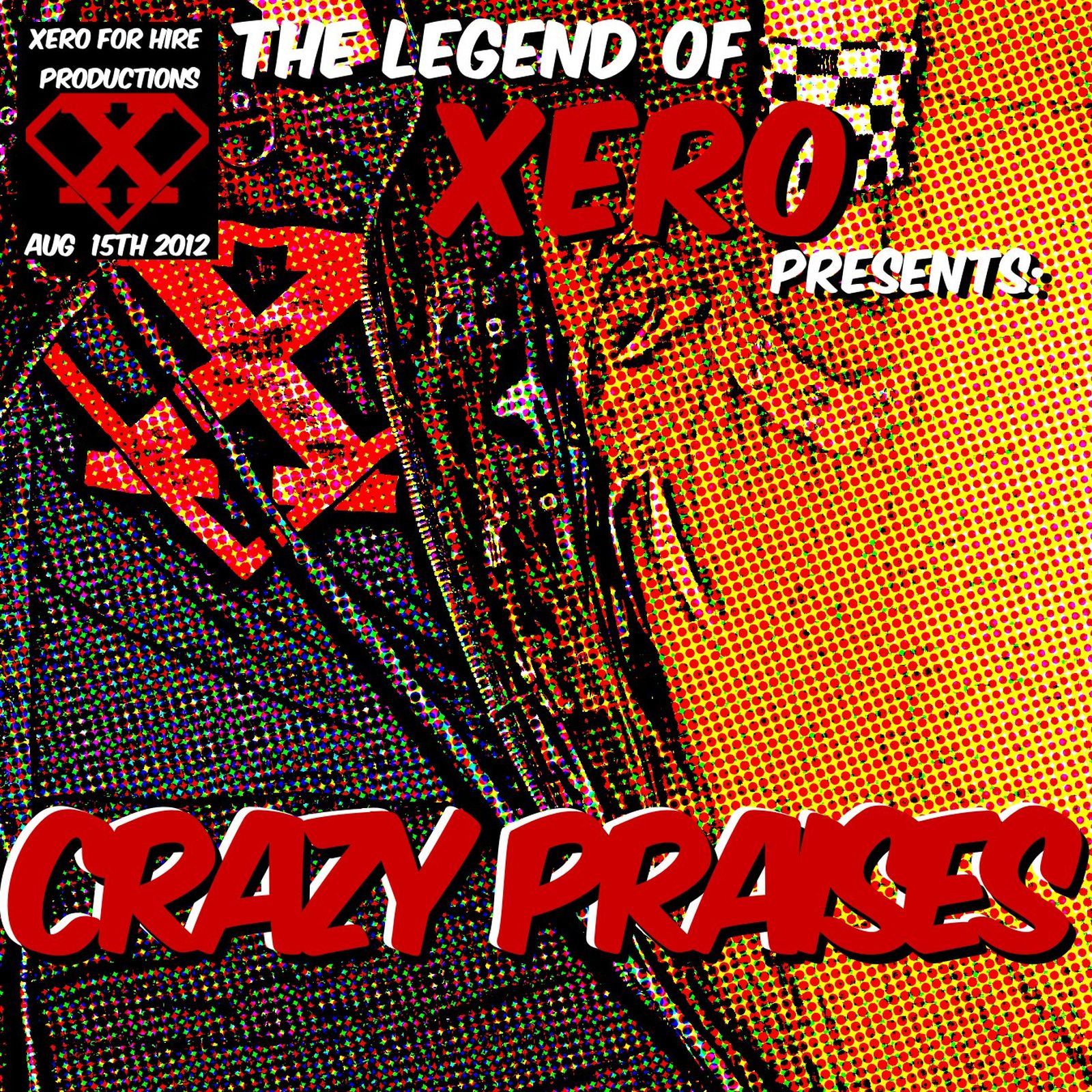 crazy praises radio the legend of xero 