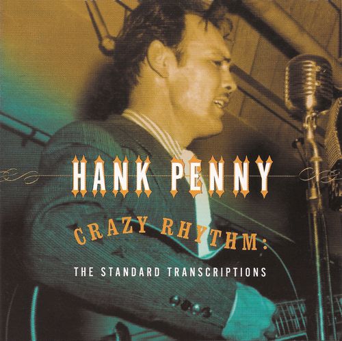crazy rhythm the s hank penny 