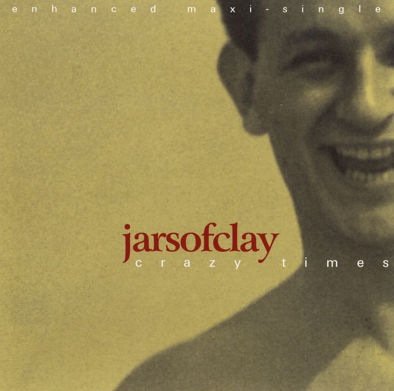 crazy times jars of clay 