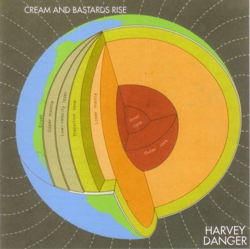 cream and bastards r harvey danger 