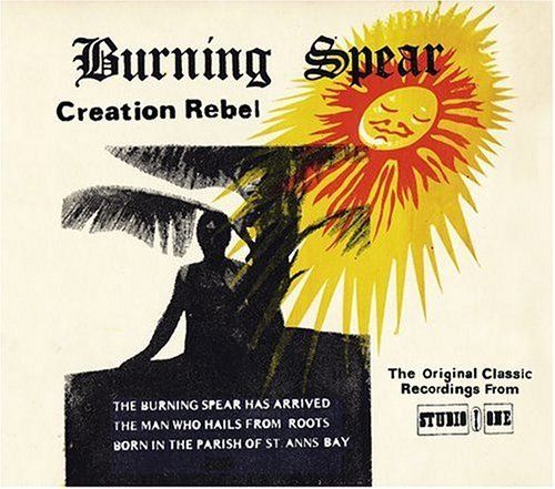 creation rebel burning spear 