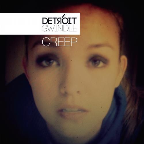 creep detroit swindle  