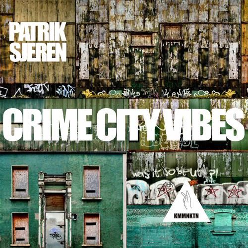 crime city vibes patrik sjeren 