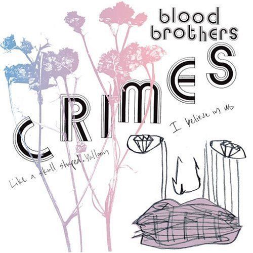 crimes the blood brothers 