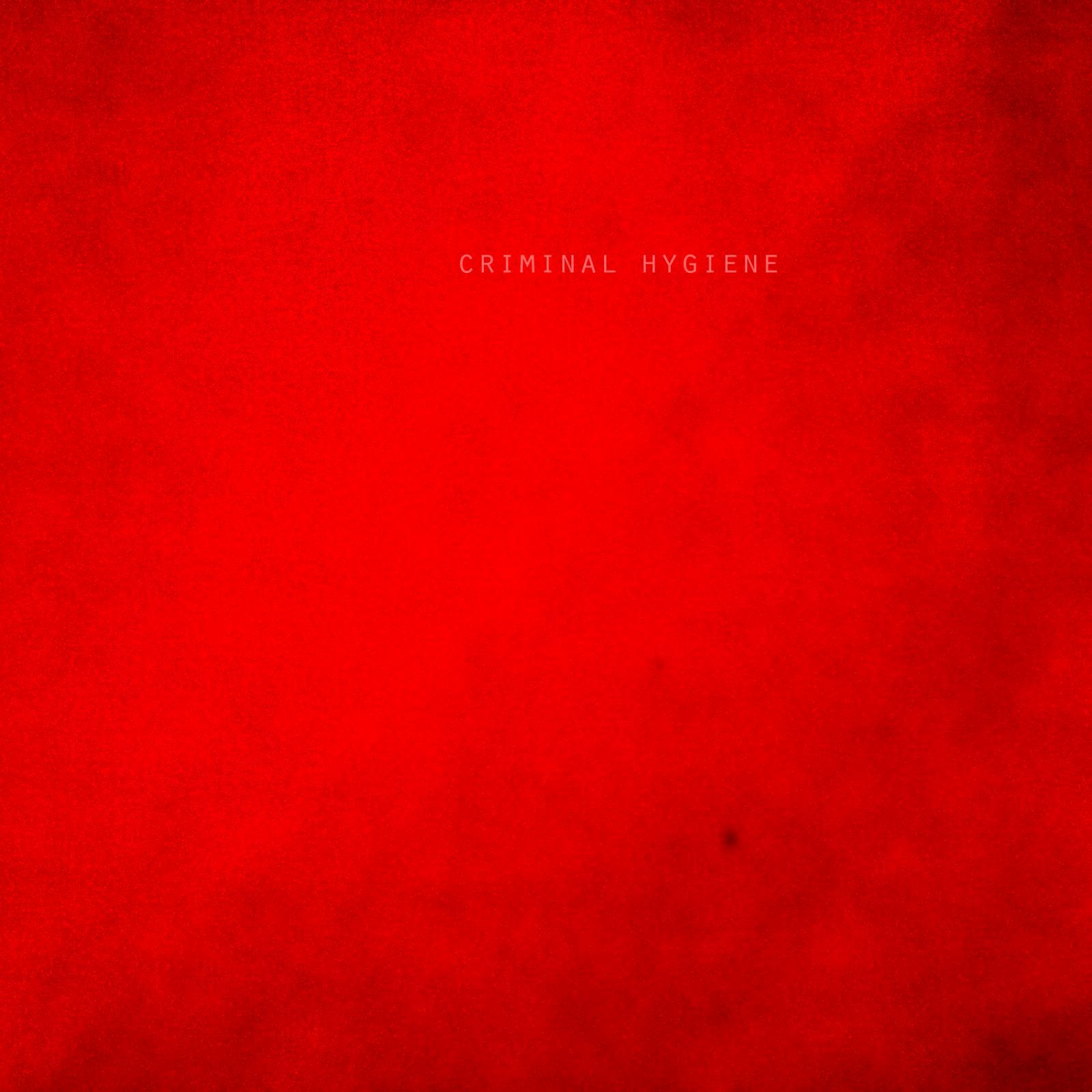 criminal hygiene lp criminal hygiene  