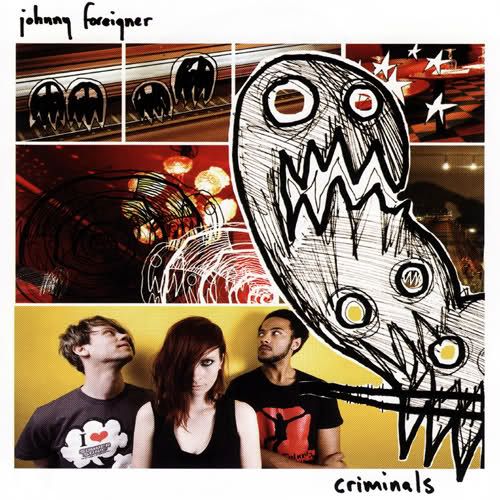 criminals johnny foreigner 