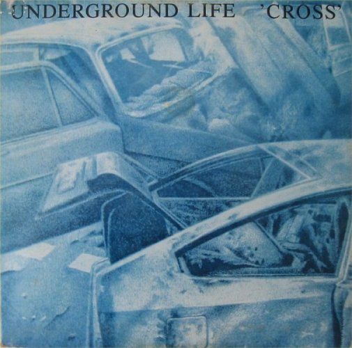 cross underground life  