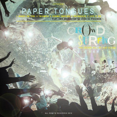 crowd surfing paper tongues aac  