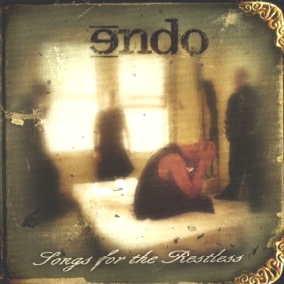 Endo  Songs for the Restless a