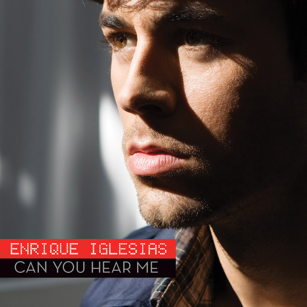 Enrique Iglesias 13 Can You Hear Me