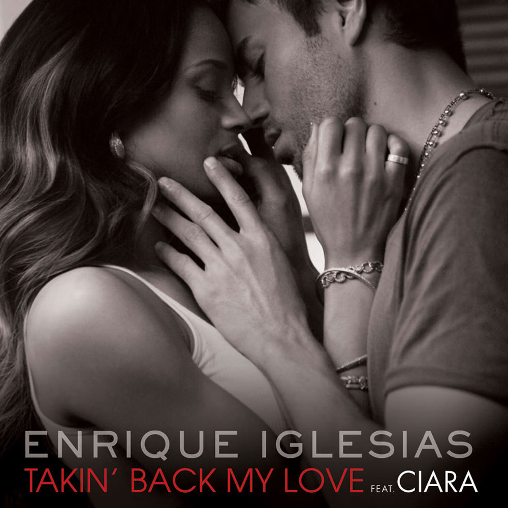 Enrique Iglesias 16 Takin Back My Love