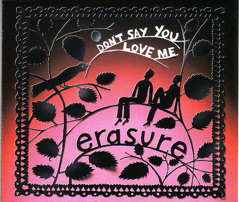 Erasure DontSayYouLoveMe Front