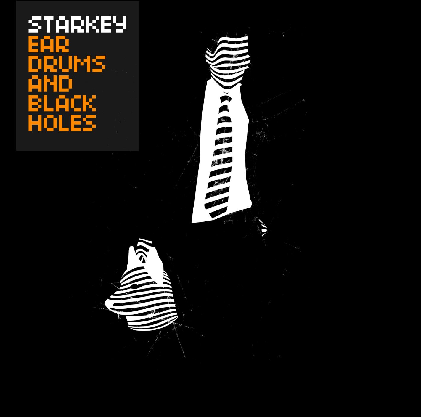 ear drums and black holes starkey 