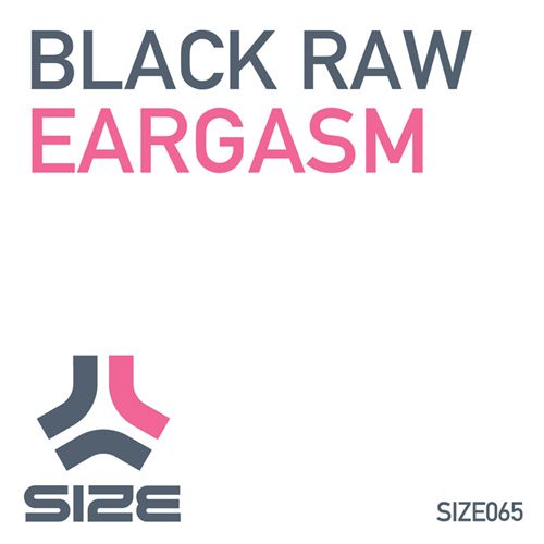 eargasm black raw  