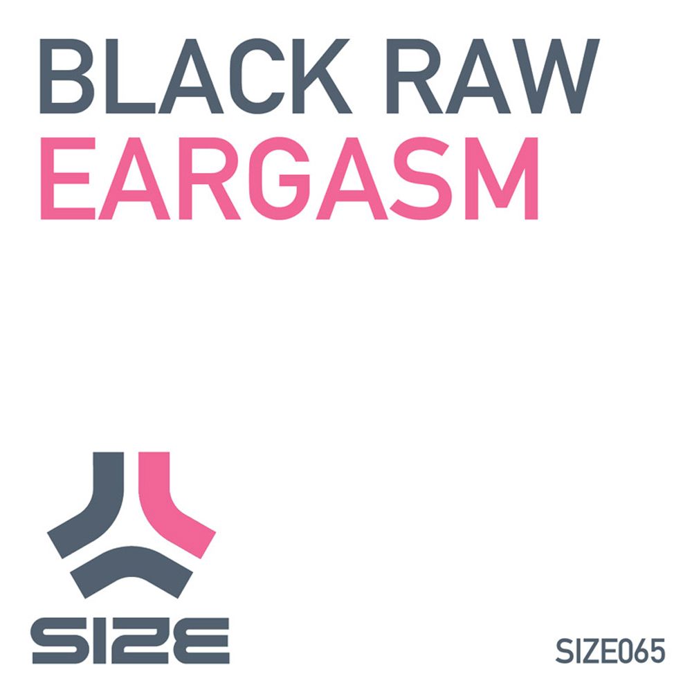 eargasm black raw  