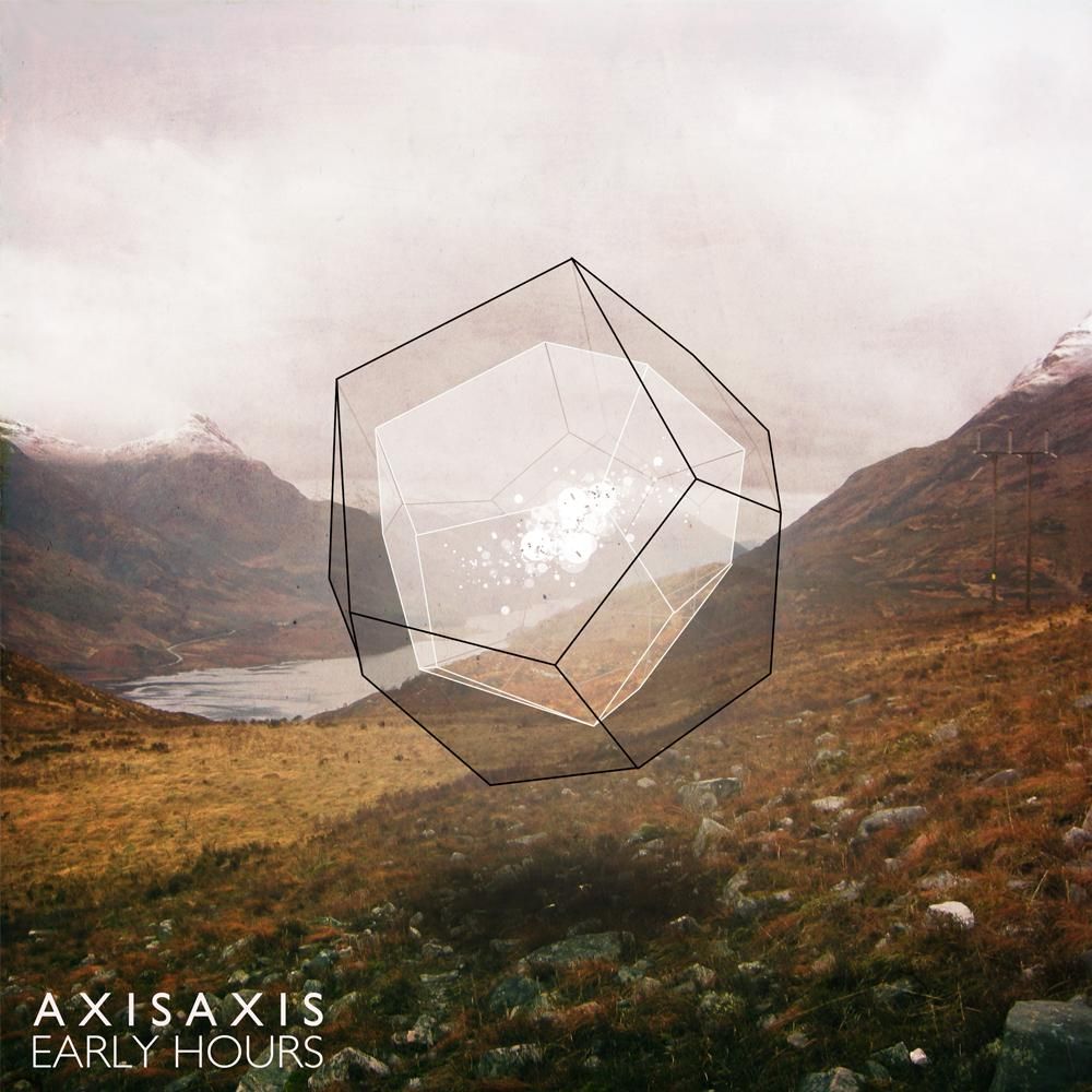 early hours axisaxis 