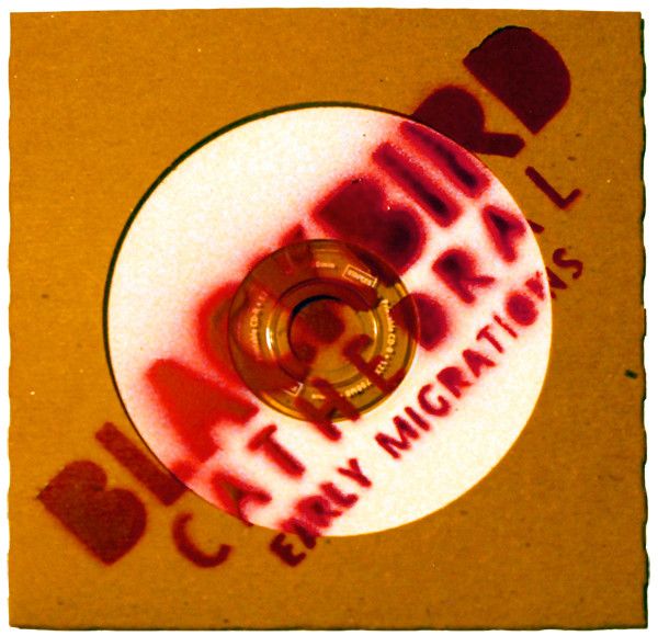 early migrations blackbird cathedral 