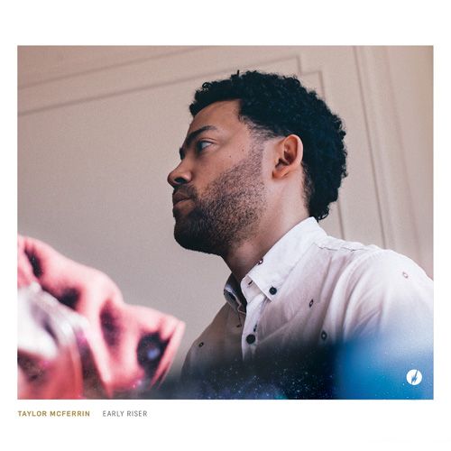 early riser taylor mcferrin  