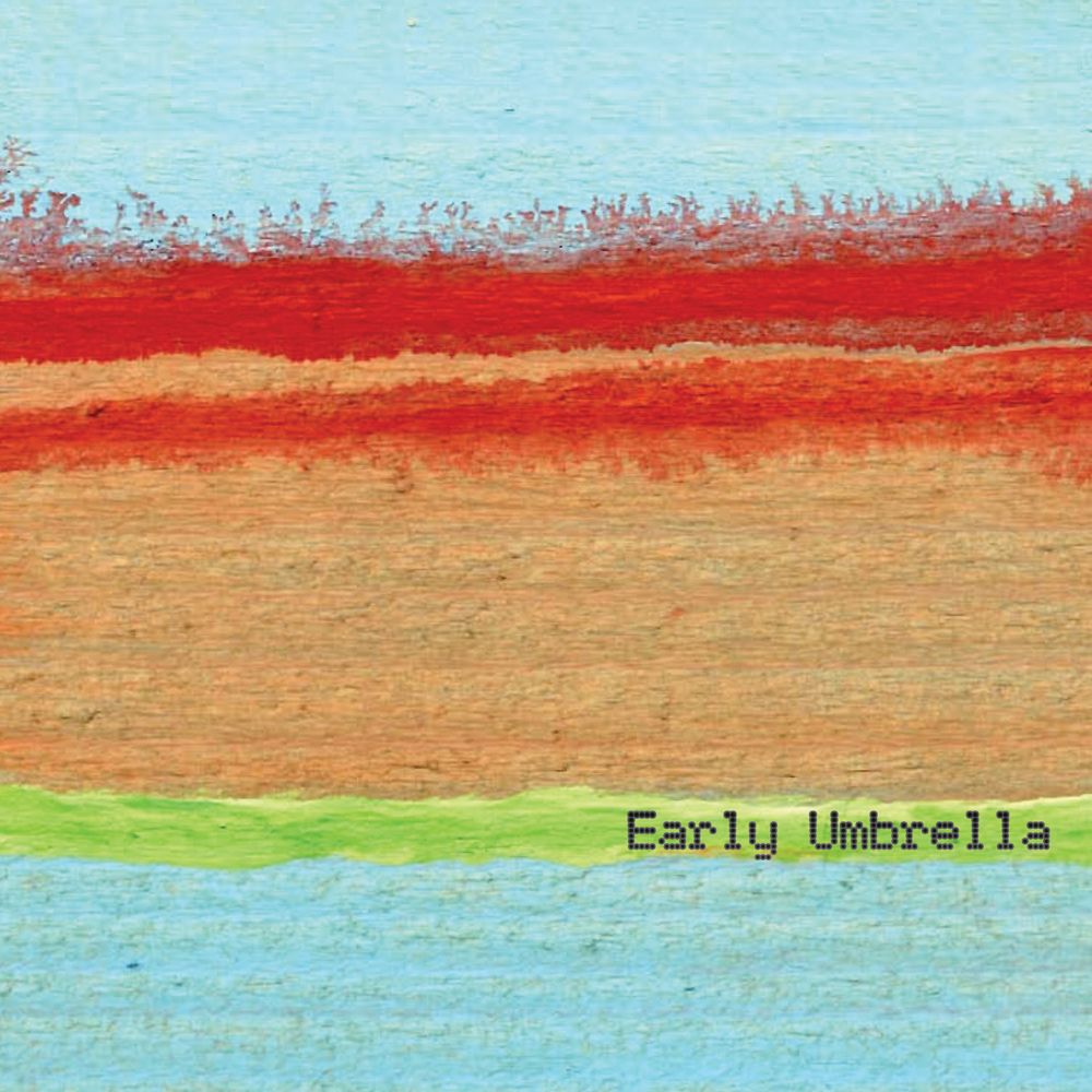 early umbrella early umbrella  