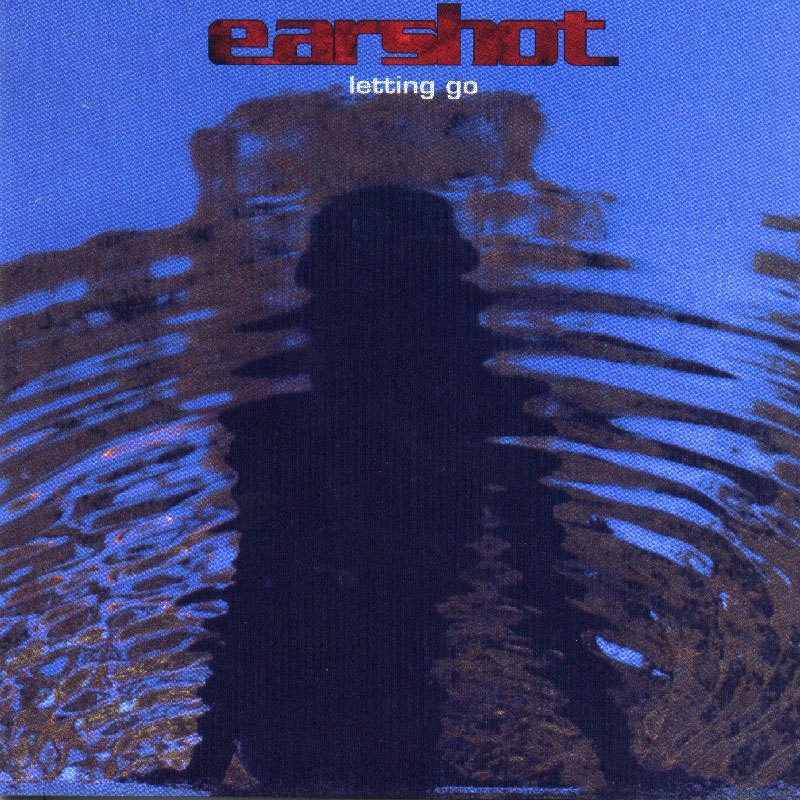 earshot  letting go a