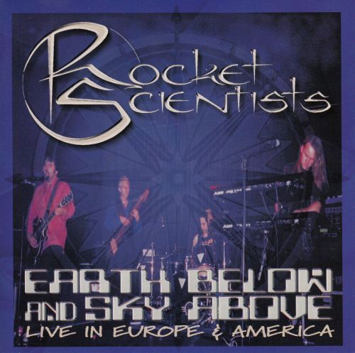 earth below and sky rocket scientists 